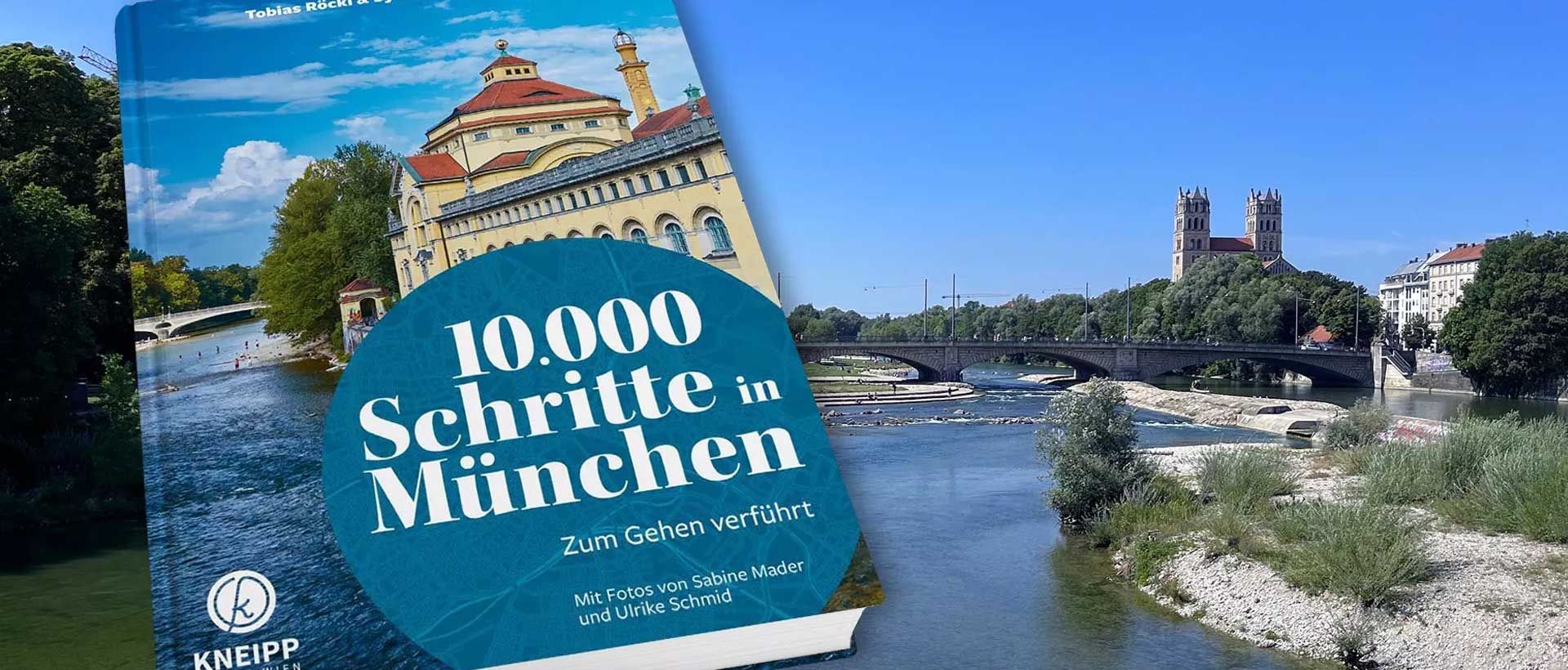 Buch 10.000 Schritte in München – zum Gehen verführt
